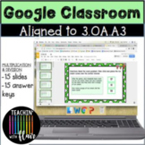 3.OA.A3 Google Classroom Multiplication and Division Word 
