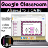 3.OA.B6 Google Classroom Division Relating to Multiplication