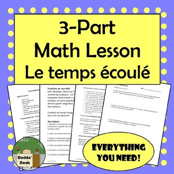 Preview of 3 Part Math Lesson in French:  Le temps écoulé