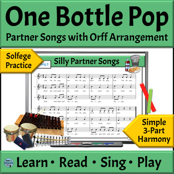 Preview of 3-Part Partner Songs with Orff Arrangement and Boomwhackers - One Bottle Pop