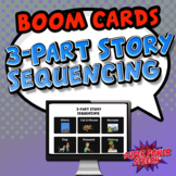 3-Part Story Sequencing (BOOM CARDS)