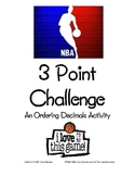 3 Point Basketball Challenge - An Ordering Decimals Activity