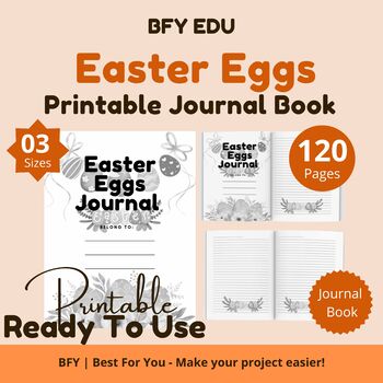 Preview of 3 Printable Easter Eggs Journal 8.5''x8.5''-6''x9''-8.5″ x 11″ 120 pages