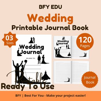 Preview of 3 Printable Wedding Journal 8.5''x8.5''-6''x9''-8.5″ x 11″ 120 pages