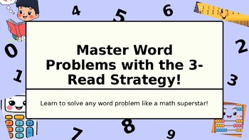 Preview of 3-Read Strategy Word Problems Lesson | Step-by-Step Math Problem Solving PowerPo
