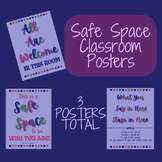3 Safe Space Classroom/Office Posters