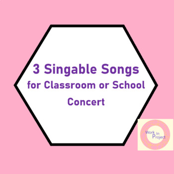 Preview of 3 Singable Songs for School Concert or Classroom