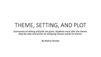 Preview of 3 Steps to analyze setting and plot to determine theme: NOTES/ASSESSMENT/KEYS