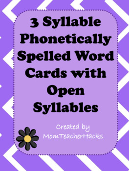 Preview of 3 Syllable Phonetically Spelled Word Cards with Open Syllables
