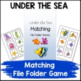 Autism File Folder Games- 3 Under the Sea Summer Matching Games