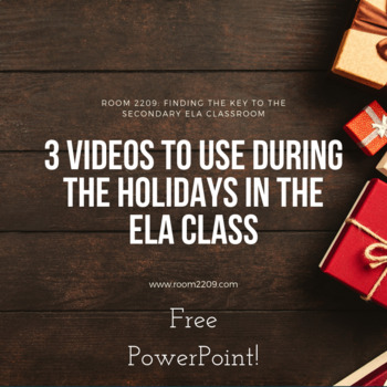 Preview of 3 Videos to Use During the Holidays in the ELA Class: Free PowerPoint!