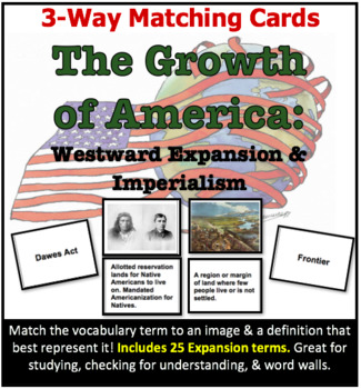 Preview of 3-Way Matching Vocab Cards - Growth of America: Westward Expansion & Imperialism