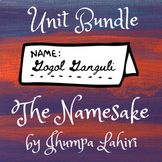 The Namesake by Jhumpa Lahiri | Unit Bundle | End of Novel