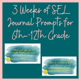 3 Weeks of SEL Journal Prompts for Grades 6-12 - Digital A