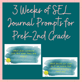 3 Weeks of SEL Prompts for PreK-2 - Digital AND Print