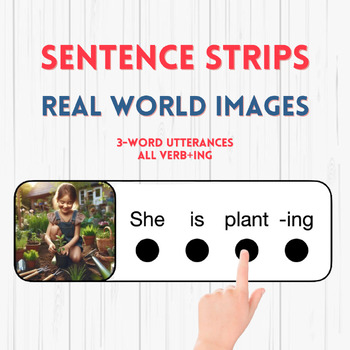 Preview of 3-Word Verb+ing | Sentence Strips | Expanding Utterances | MLU | Speech Therapy