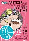 3 coloring pages Coffee Time. Printable PDF file.
