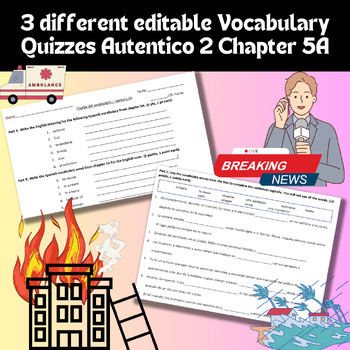 Preview of 3 different editable Autentico 2 Chapter 5A Vocabulary Quizzes
