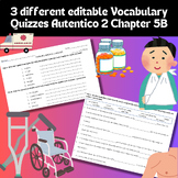3 different editable Autentico 2 Chapter 5B Vocabulary Quizzes