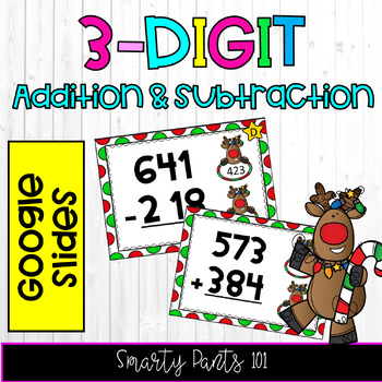 Preview of 3 digit Add and Subtract With/Without Regrouping - Christmas - Google Slides
