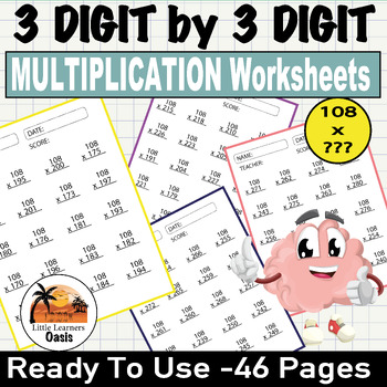 Preview of 3 digit by 3 digit MULTIPLICATION Worksheets (108 x 100 to 108 x 999) 4th 6th