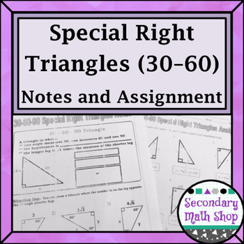 Preview of Right Triangles - 30 60 90 Special Right Triangles Notes and Practice
