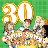 30 Camp Songs