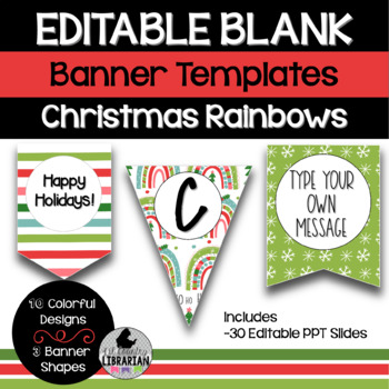 30 Christmas Rainbows Editable Banner Bunting Templates PPT or Slides™
