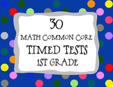 Preview of 30 Common Core ** 1st Grade** Math Timed Tests (assessments or test prep)
