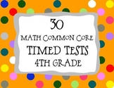 30 Common Core ** 4th Grade** Math Timed Tests (assessment