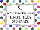 30 Common Core ** 3rd Grade** Math Timed Tests (assessment