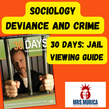 Preview of 30 Days: Jail --Viewing Guide--Sociology, Deviance, Crime