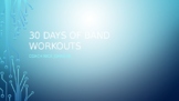 30 Days of Band Workout (Resistance Band Workout Unit)