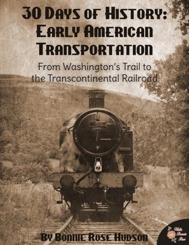 Preview of 30 Days of History: Early American Transportation (Plus Easel Activity)