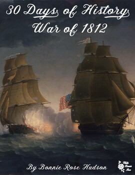 Preview of 30 Days of History: War of 1812 (Plus Easel Activity)