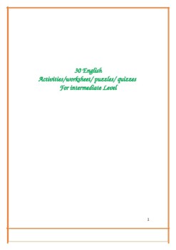 Preview of 30 English Activities/worksheet/ puzzles/ quizzes  For intermediate Level