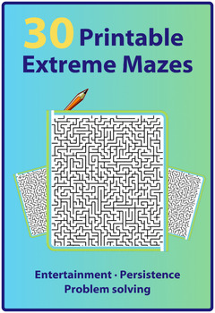 Preview of 30 Extreme Mazes: Entertainment, Persistence, and Problem Solving