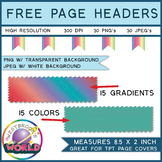 30 Free Page Headers for TPT Covers- 8.5 by 2 inches: grad
