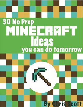 Preview of 30+ (No Prep) Minecraft Ideas You Can Do Tomorrow