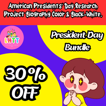 Preview of 30% OFF American Presidents' Day Research Project Biography Color & Black-White.