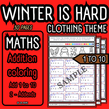 Preview of 30 Pages MATH ADDITION winter clothes Themed | Grades #K-3rd | 1 to 10 | level 1