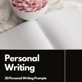 30 Personal Narrative Writing Prompts for ELA Middle Schoo