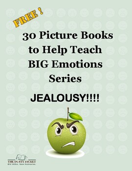 Preview of 30 Picture Books to Help Teach BIG Emotions Series: Jealousy