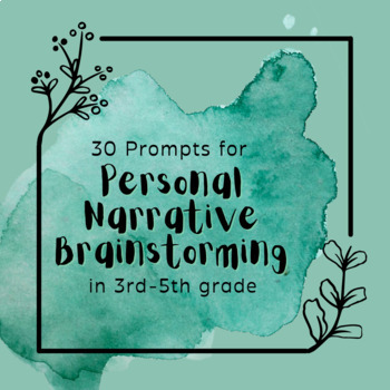 Preview of 30 Prompts to Inspire Personal Narrative Writing in 3rd-5th Grade