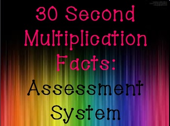 Preview of 30 Second Multiplication Facts: Assessment System