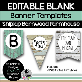 Preview of 30 Shiplap Barnwood Farmhouse Editable Banner Bunting Templates PPT or Slides™