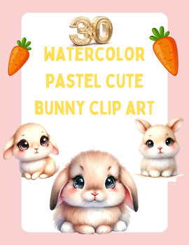 Preview of 30 Watercolor Pastel Cute Bunny Clip Art!