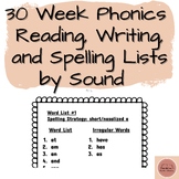 30 Week Phonics Reading, Writing, and Spelling Lists by Sound