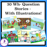 30 Wh- Question Story Scenes (Distance Learning)