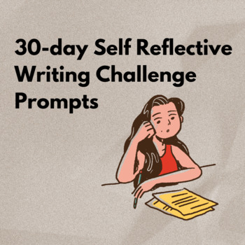 Preview of 30-day Self-Reflective Writing Challenge - Prompts for Positive Mental Health